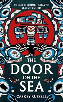 The Door on the Sea Volume 1 The Raven and Eagle series