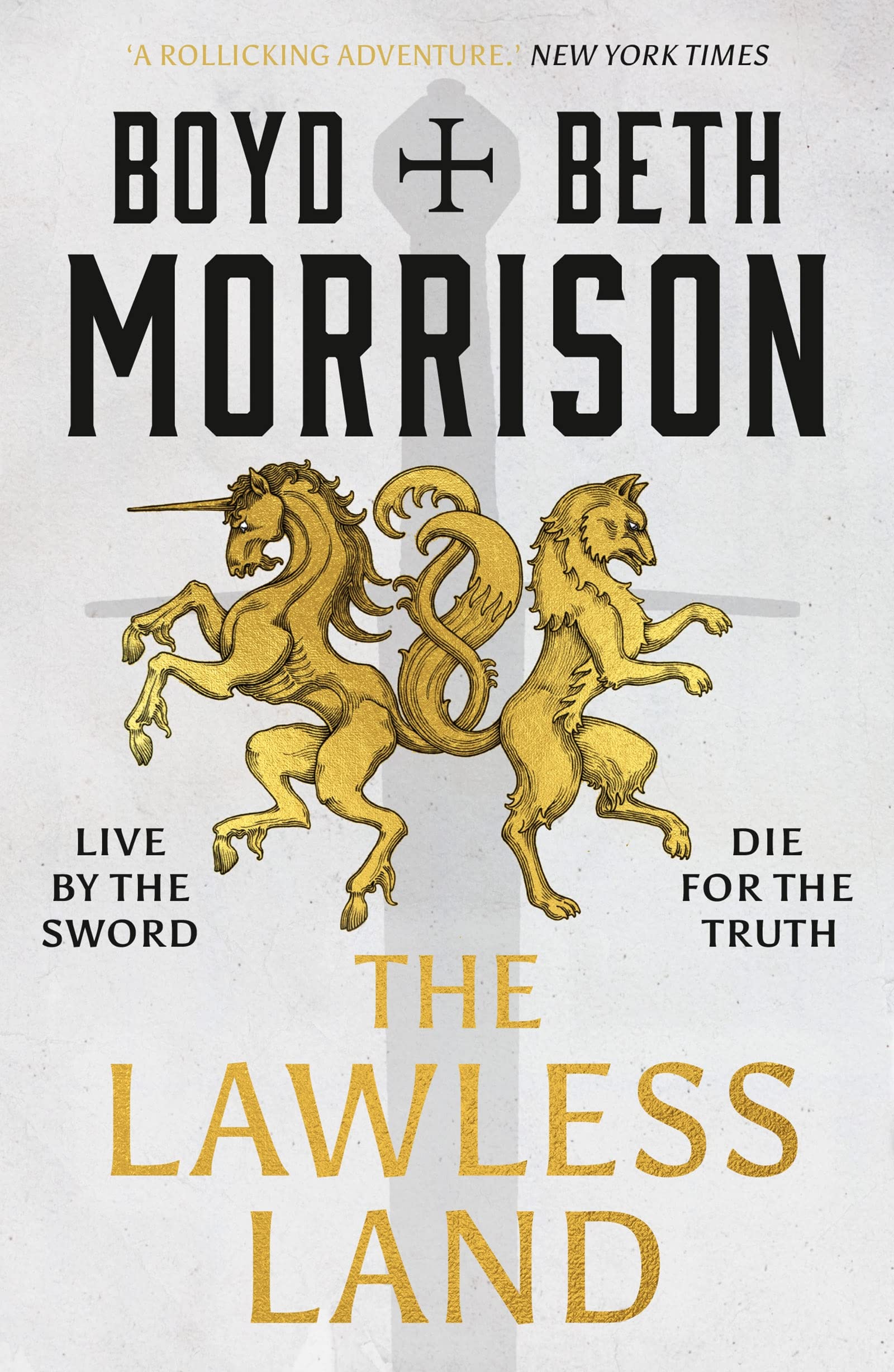The Lawless Land (Tales of the Lawless Land Book 1)