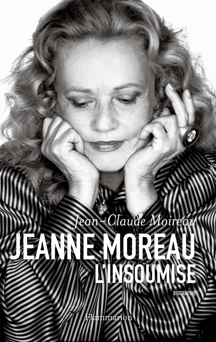 Jeanne Moreau: L'Insoumise