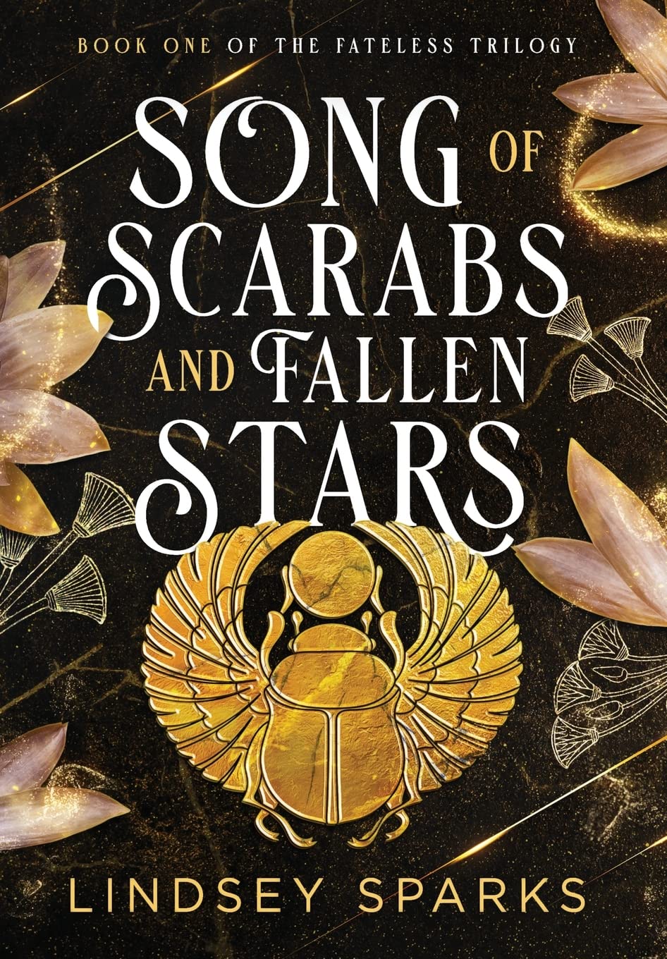 Song of Scarabs and Fallen Stars: An Egyptian Mythology Time Travel Romance: 1 (Fateless Trilogy)
