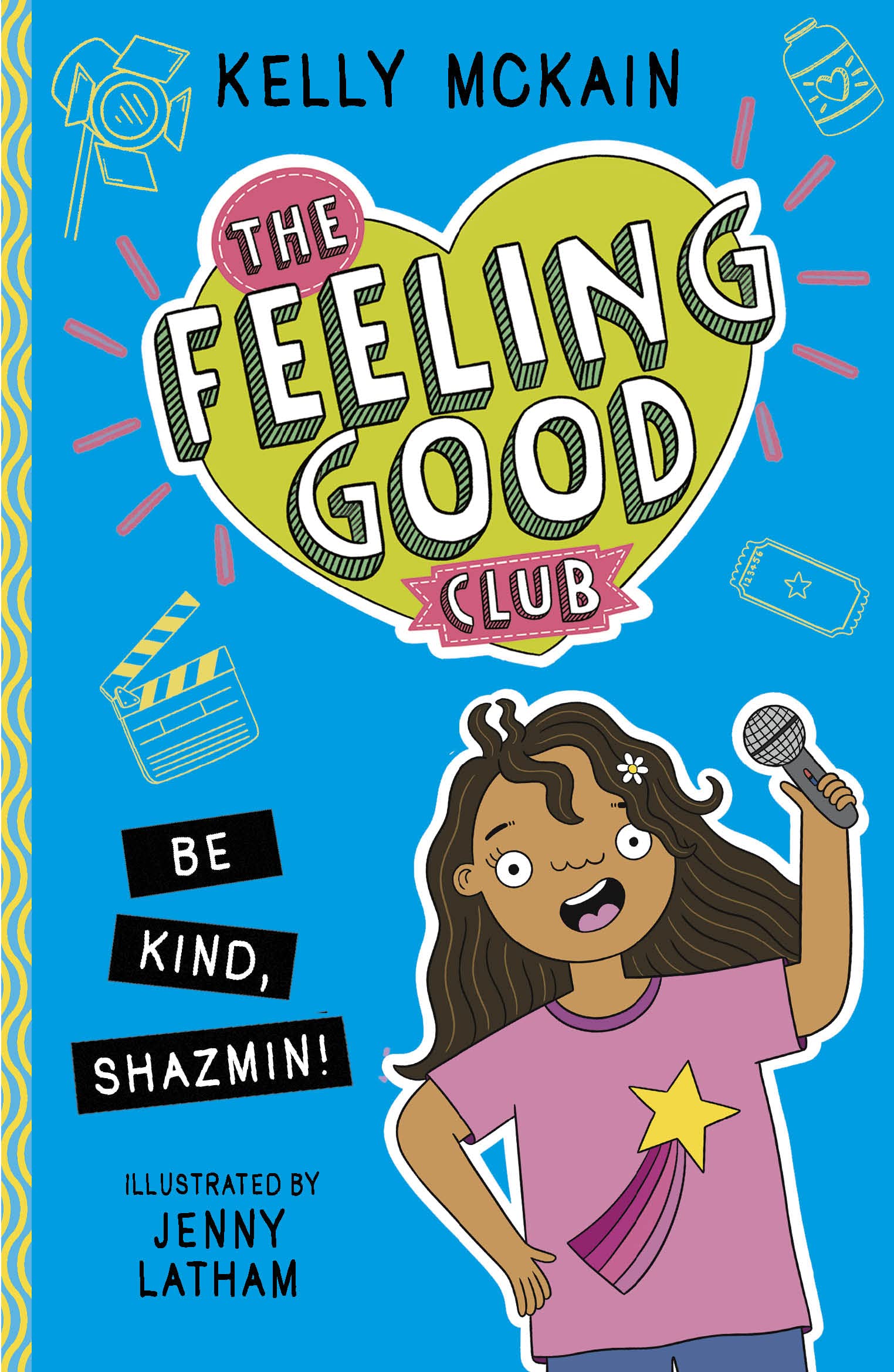 The Feeling Good Club: Be Kind, Shazmin! by Kelly McKain (Paperback Book)