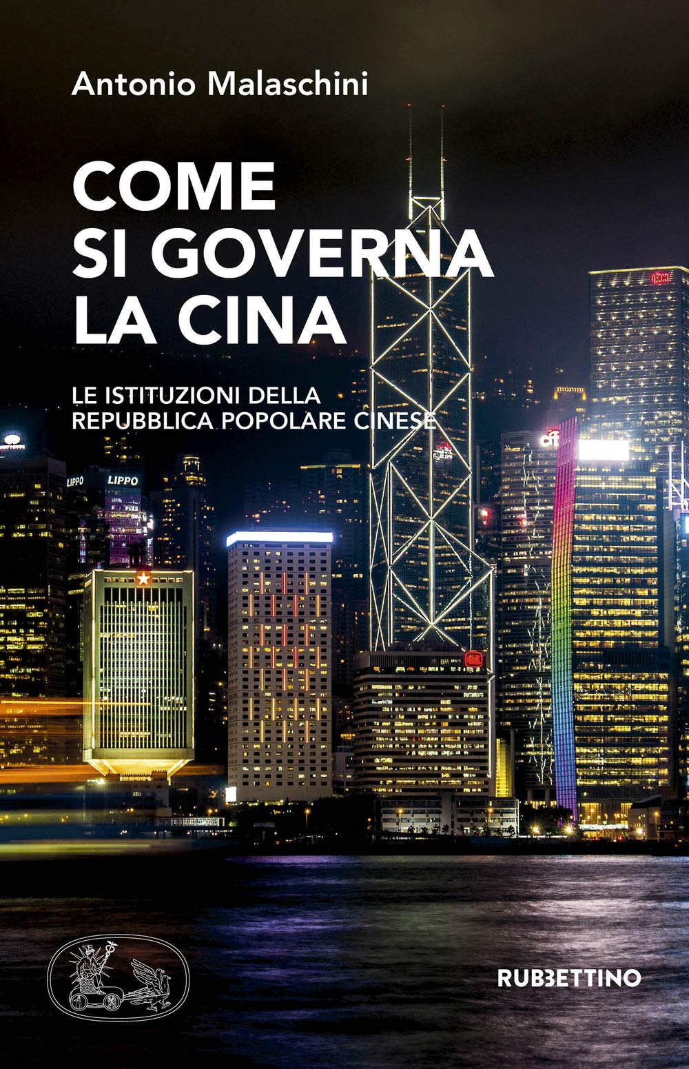 Come Si Governa La Cina. Le Istituzioni Della Repubblica Popolare Cinese - 4