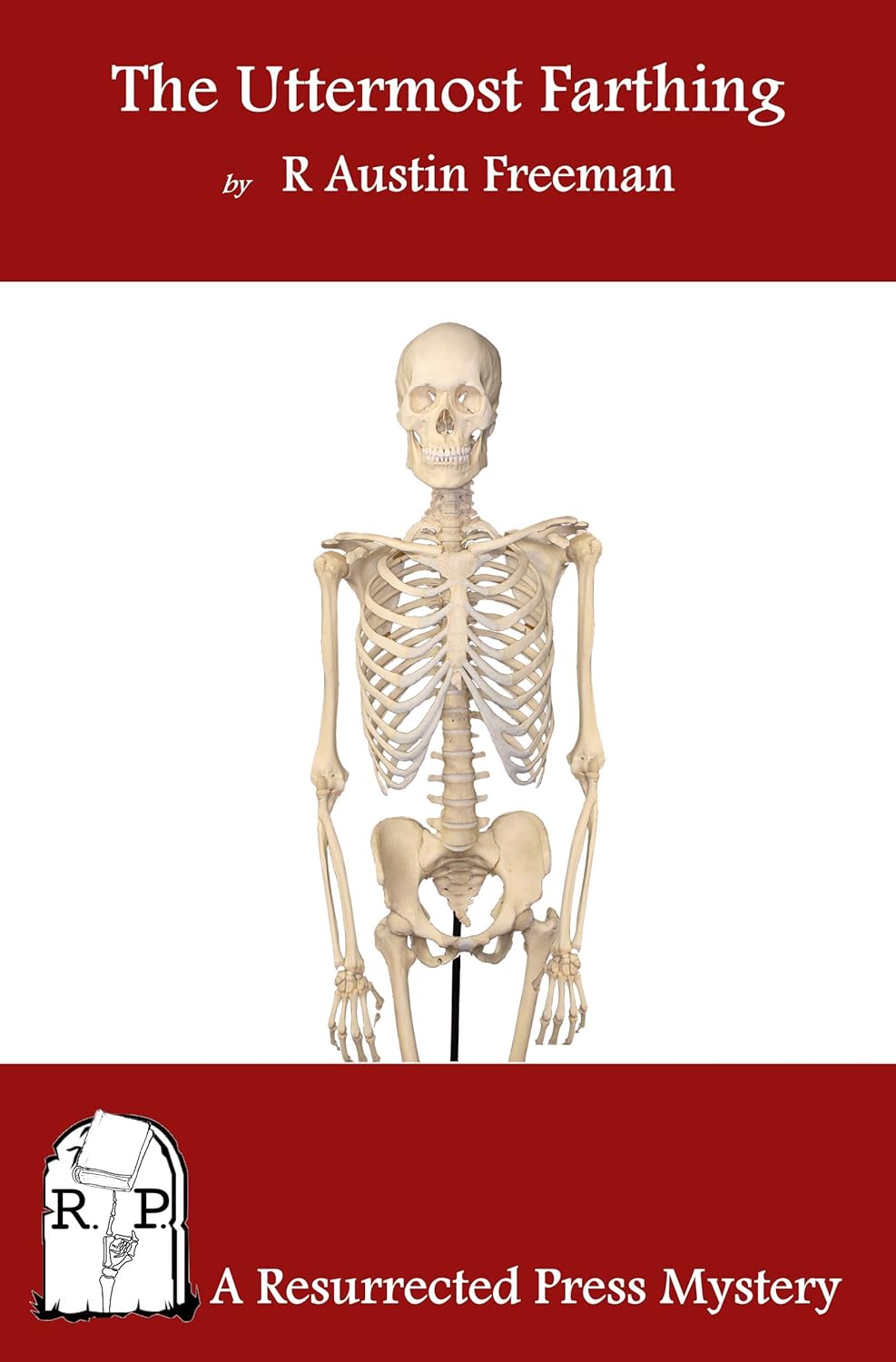 The Uttermost Farthing A Savant's Vendetta (Annotated) Kindle