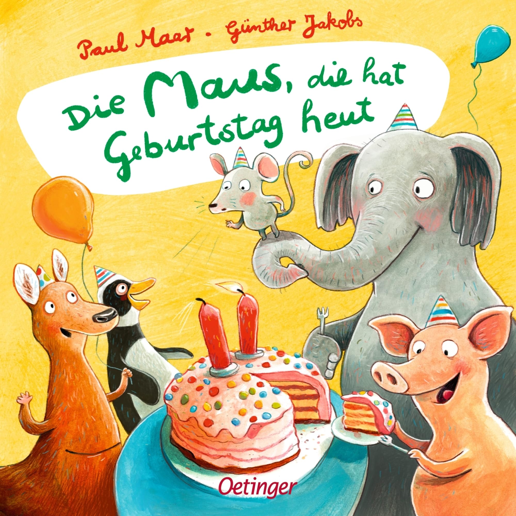 Die Maus, die hat Geburtstag heut: Meisterhaft gereimter Pappbilderbuch-Klassiker für Kinder ab 2 Jahren