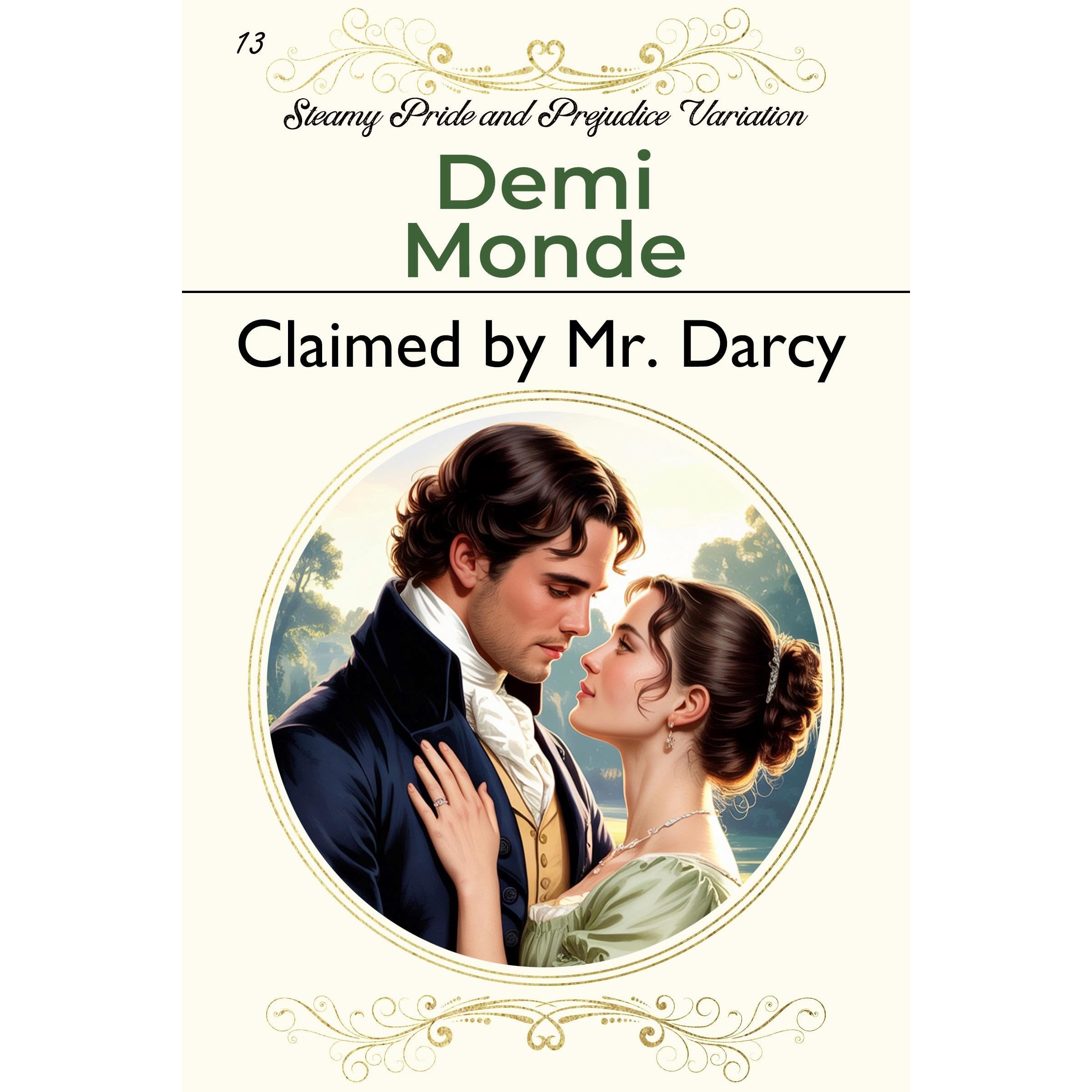 Claimed by Mr. Darcy