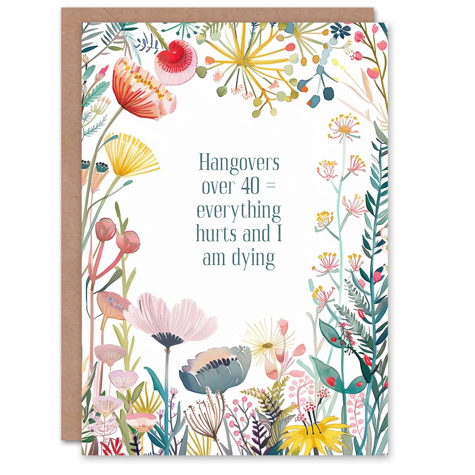 Artery8 Happy Flowers Hangovers Over 40 Funny Joke For Her Daughter Sister Friend Woman Birthday Greeting Card