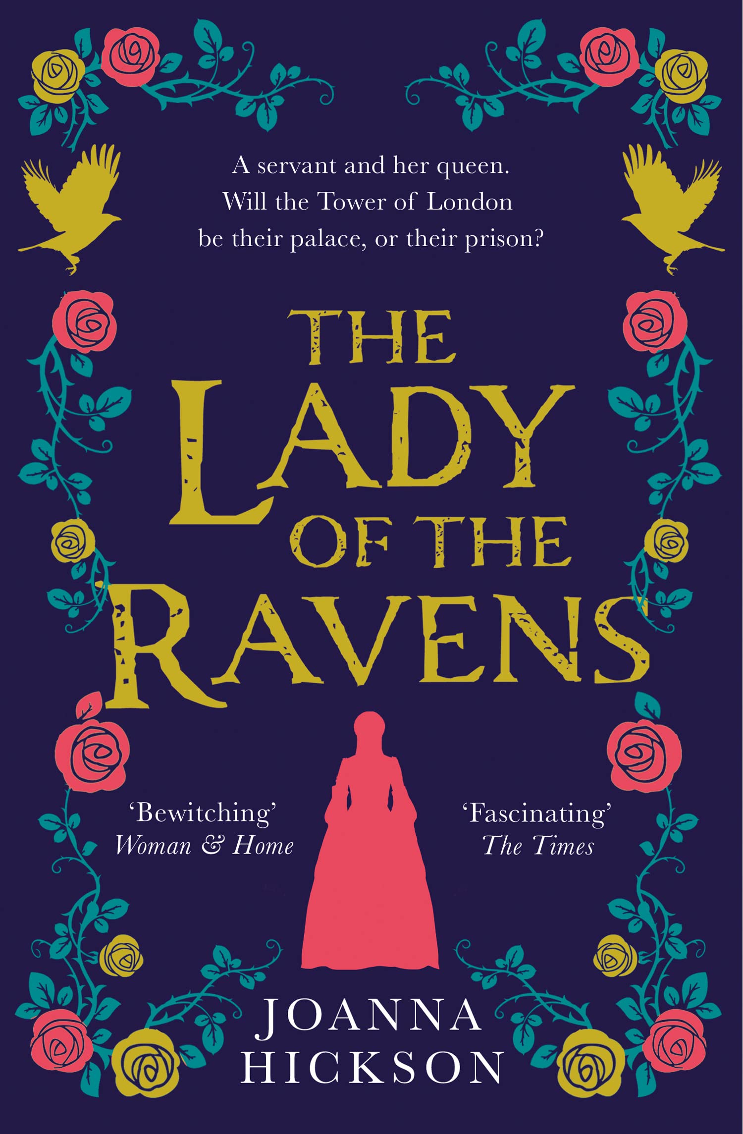 The Lady of the Ravens: a gripping, tudor, historical fiction novel from the author of the bestselling book The Agincourt Bride (Queens of the Tower) (Book 1)