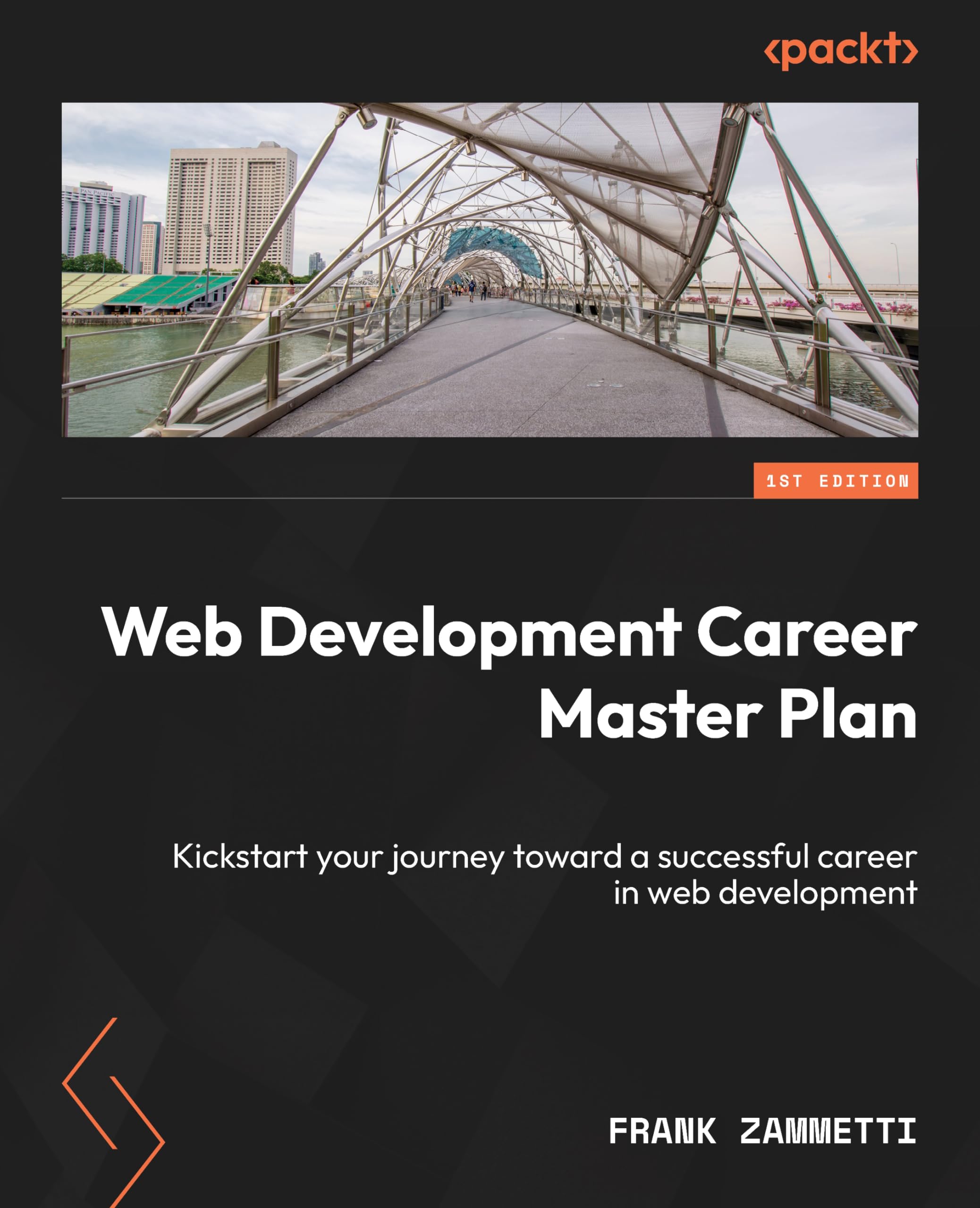 Web Development Career Master Plan: Kickstart your journey toward a successful career in web development