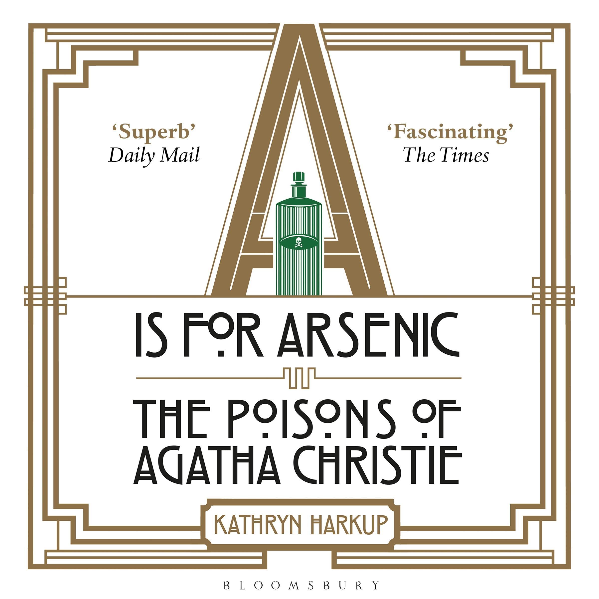 A is for Arsenic: The Poisons of Agatha Christie