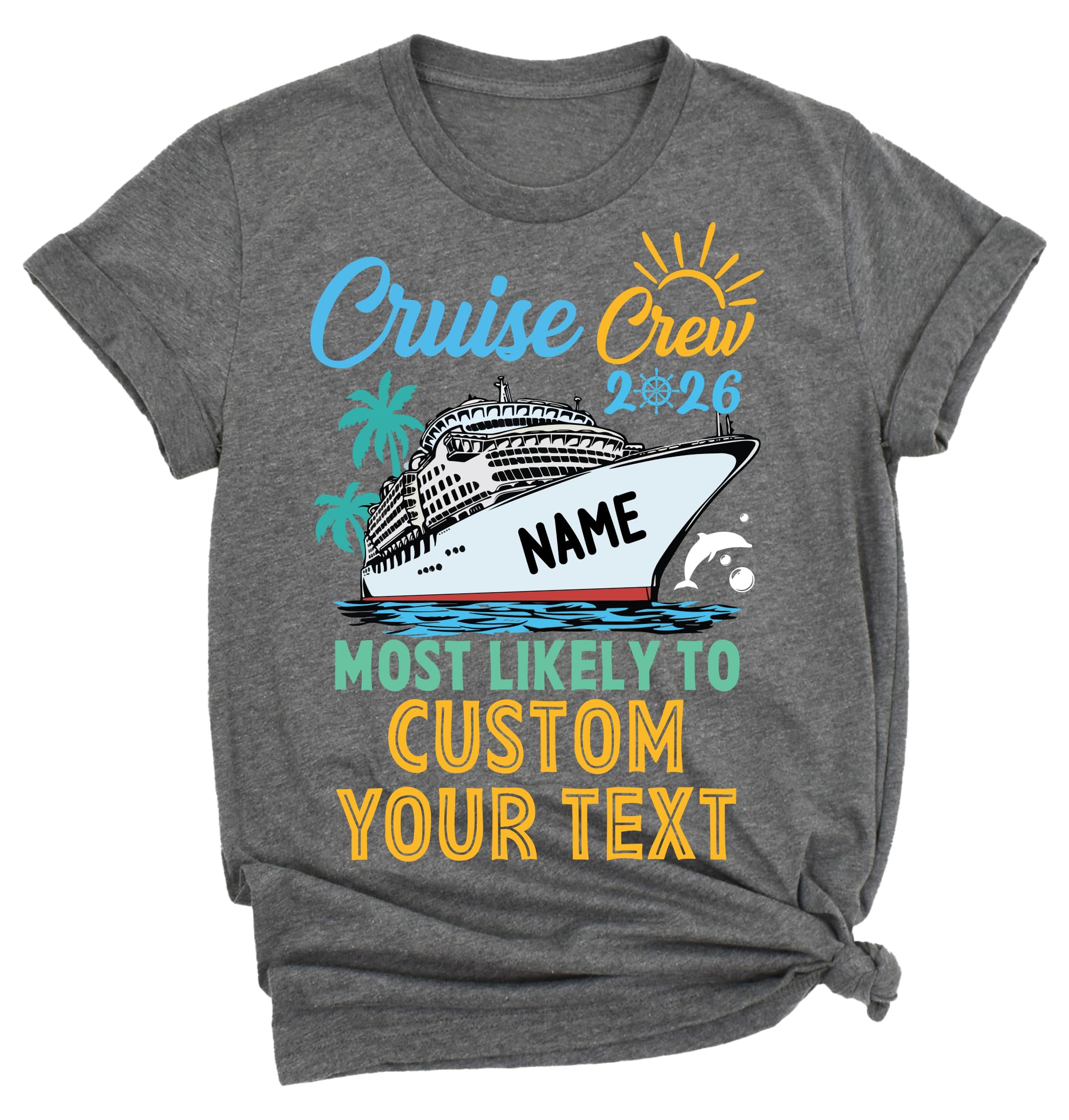 Custom and 60 Quotes Cruise Crew 2026 Most Likely to Shirts, Family Trip Tee, Vacation Tees, Funny Matching Cruise T-Shirts