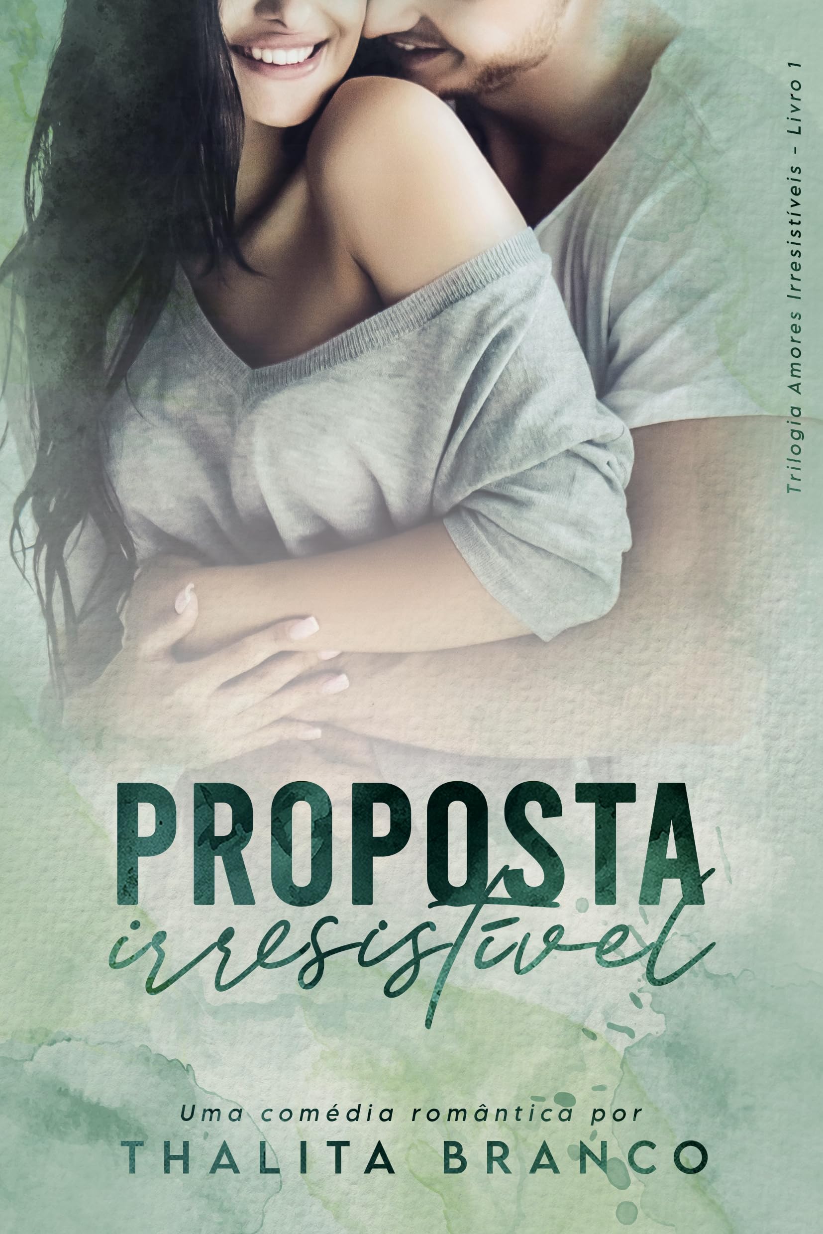 Capa do livro Proposta Irresistível (Amores Irresistíveis Livro 1)