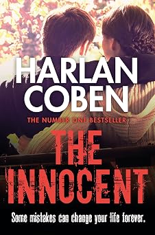 The Innocent From the Number One bestselling creator of the hit Netflix series Missing You