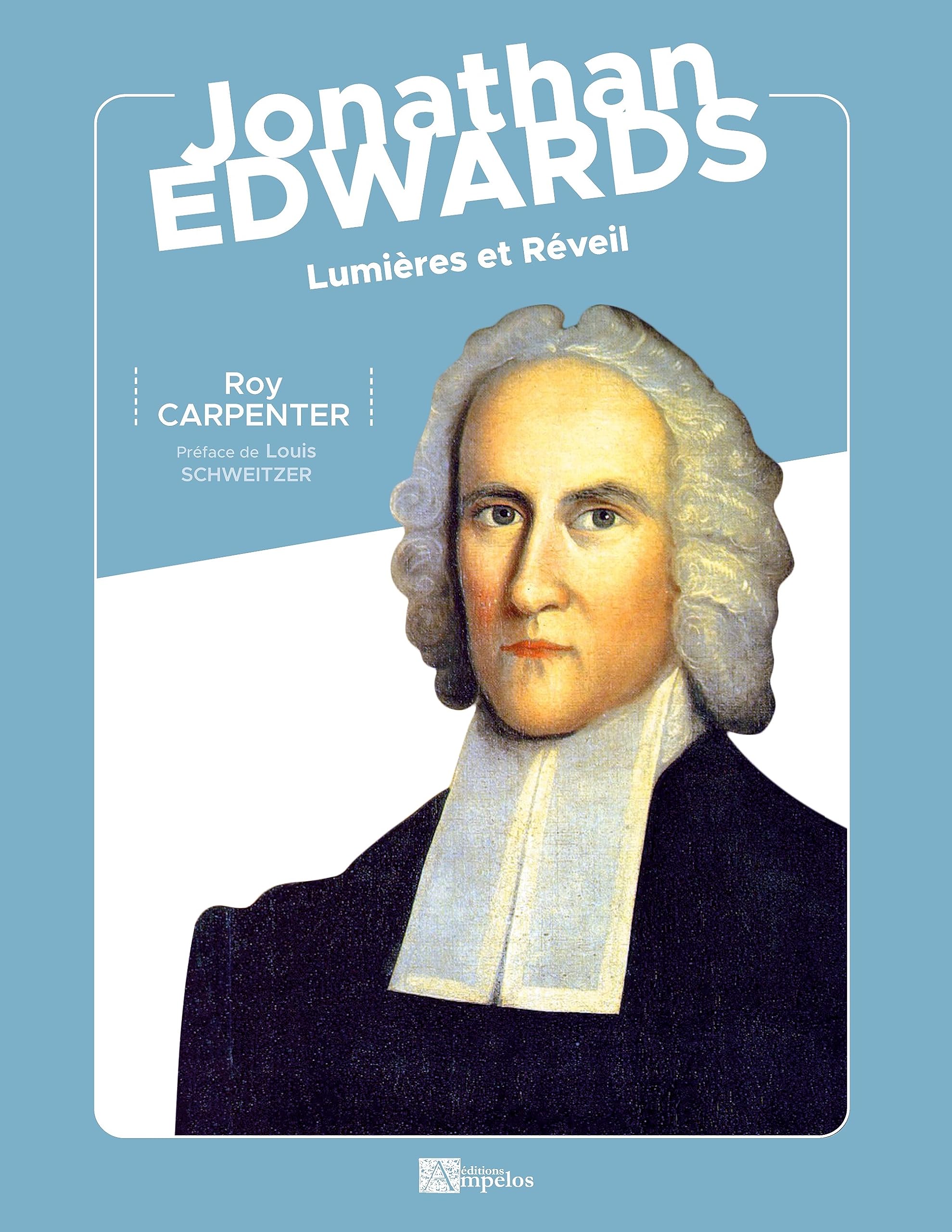 Jonathan Edwards: Lumières et Réveil