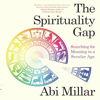 The Spirituality Gap Audiobook by Abi Millar episode artwork