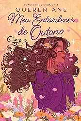 Meu entardecer de outono: 2