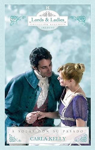 A solas con su pasado (Coleccionable Regencia) (Spanish Edition)