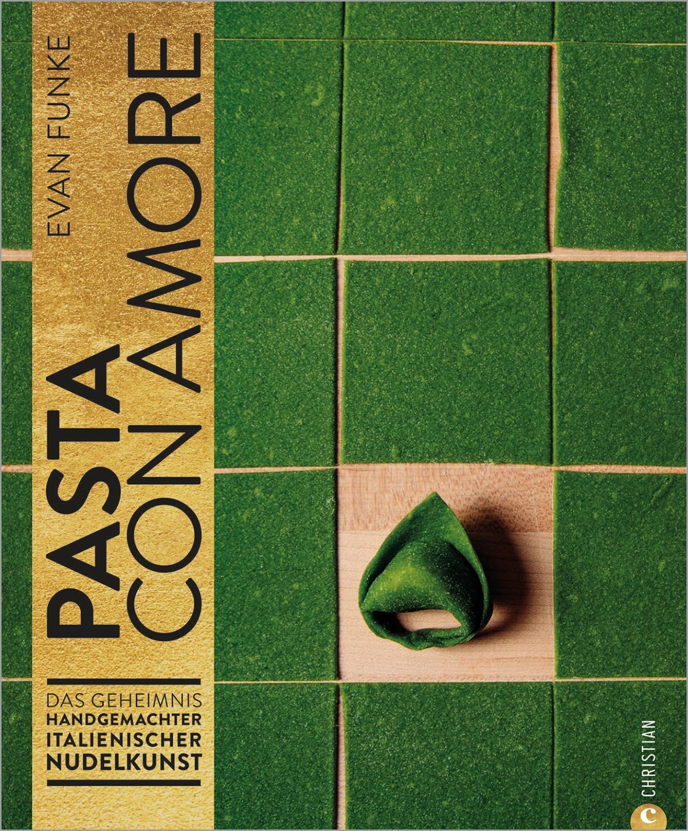 Kochbuch – Pasta con Amore: Das Geheimnis handgemachter italienischer Nudelkunst. Nudeln selber machen ohne Nudelmaschine. Ein Pasta-Kochbuch mit Schritt-für-Schritt-Anleitungen und Rezepten.