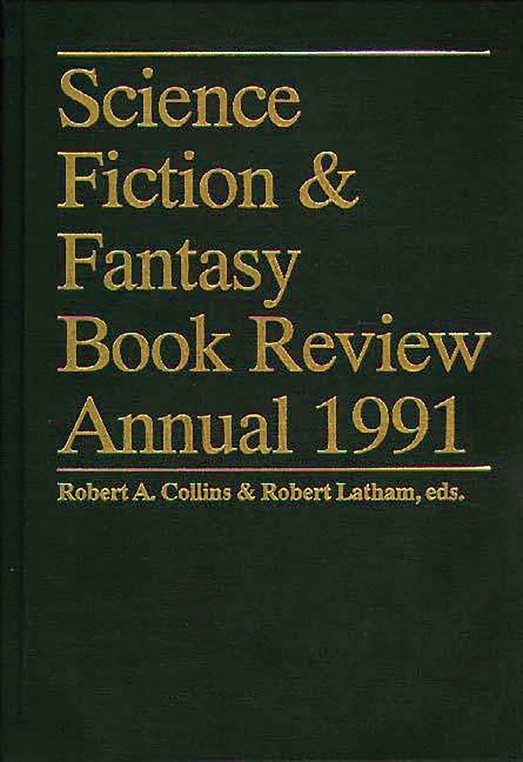 Science Fiction and Fantasy Book Review Annual 1991