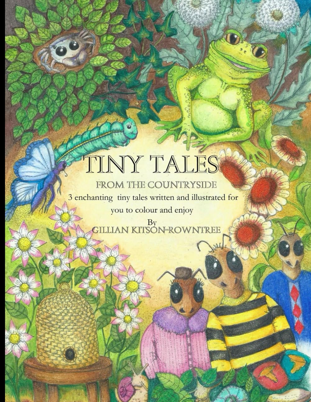 Tiny Tales from the Countryside: 3 enchanting tiny tales written and illustrated for you to colour an enjoy: 1