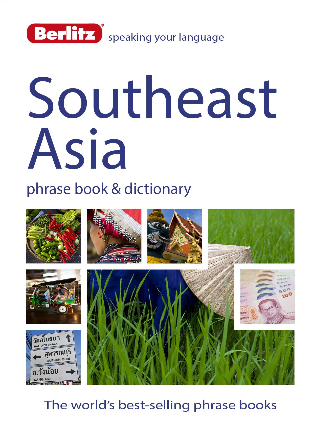Berlitz: Southeast Asia Phrase Book & Dictionary: Burmese, Thai, Vietnamese, Khmer & Lao (Berlitz Phrasebooks)