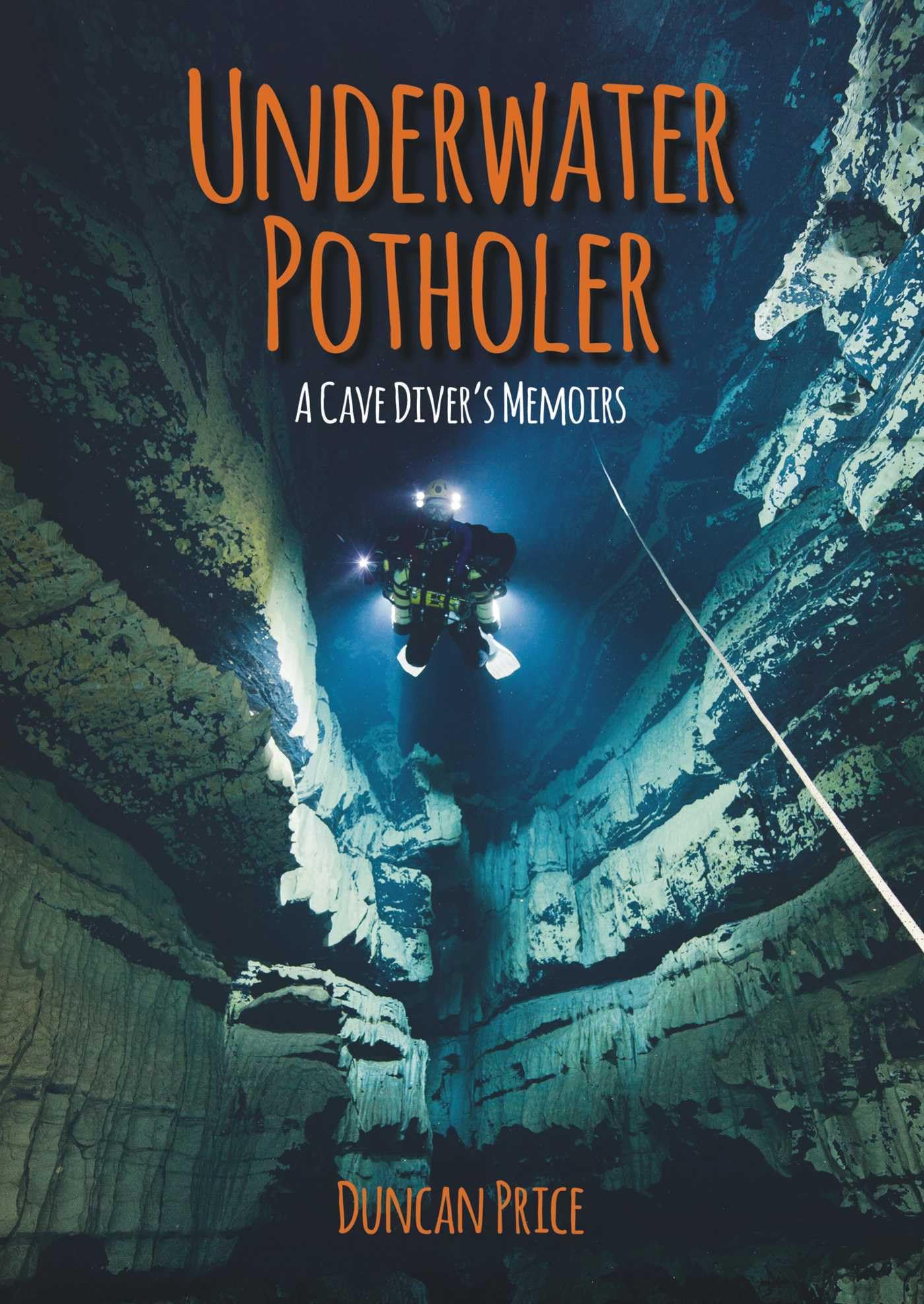 Underwater Potholer: A Cave Diver's Memoirs (Whittles Dive)