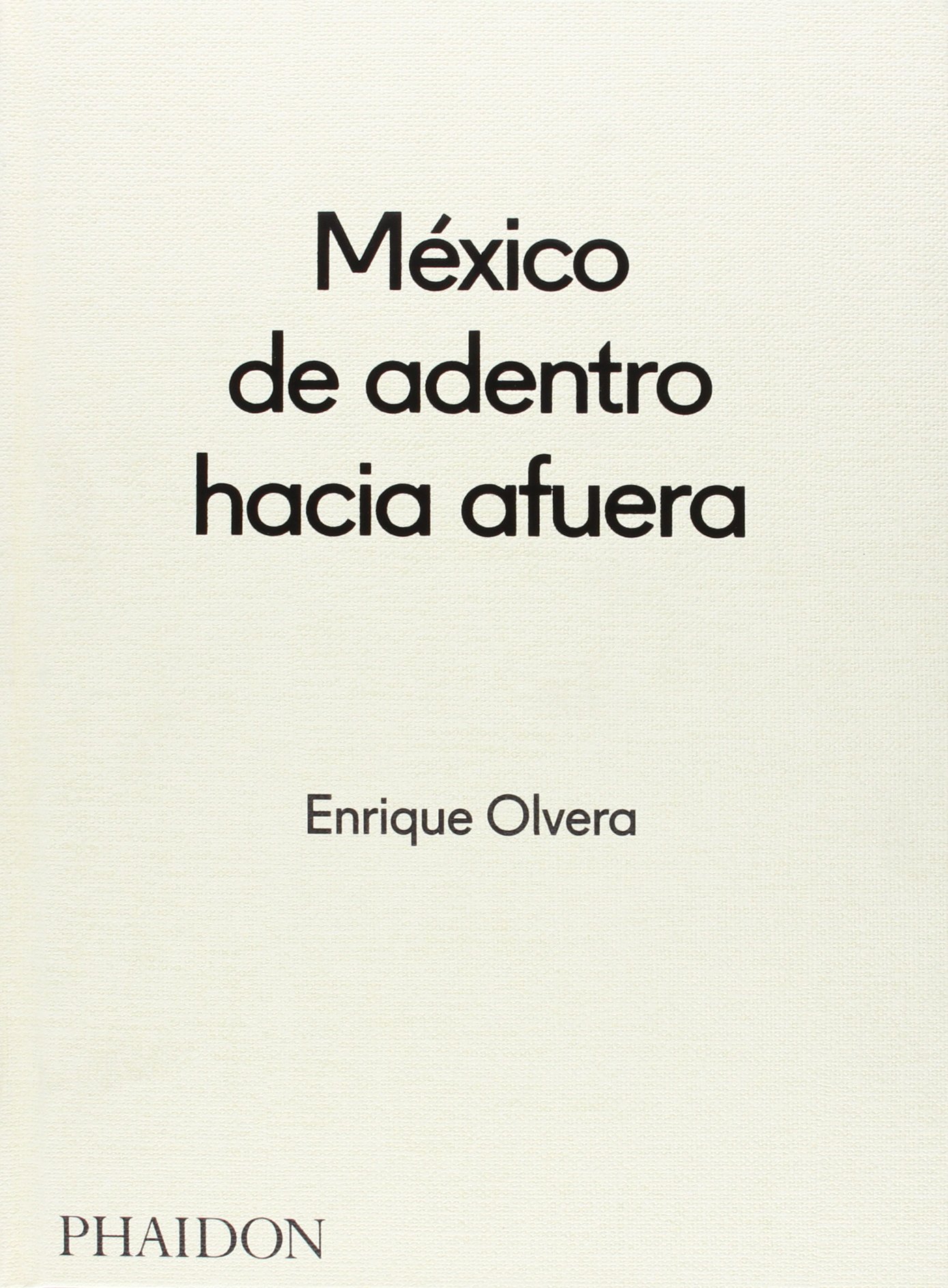 PHAIDON México desde adentro hacia afuera