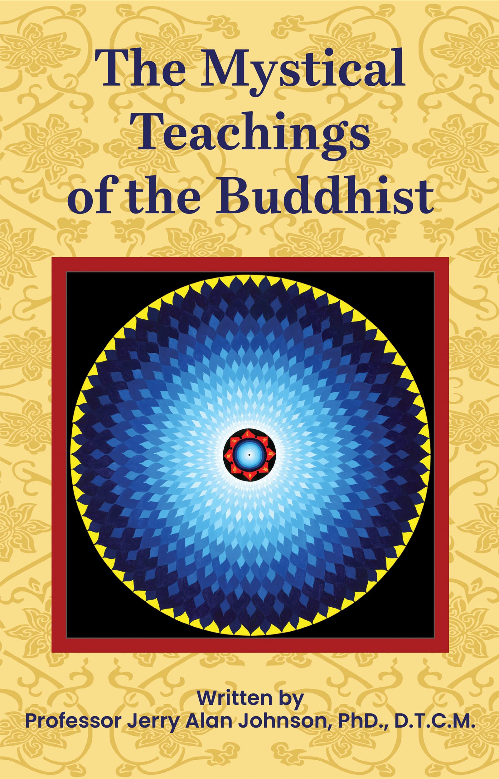 The Mystical Teachings of the Buddhist (English Edition)