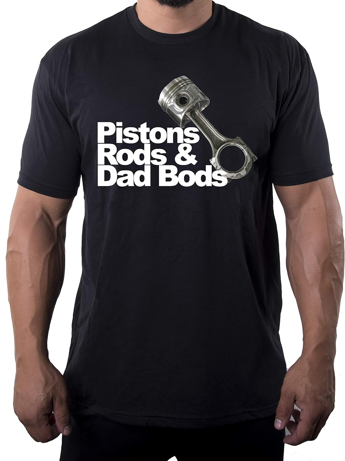 Piston Rods & Dad Bods Simple Realistic Shirts, Dad Bods Cool Shirts for Men!