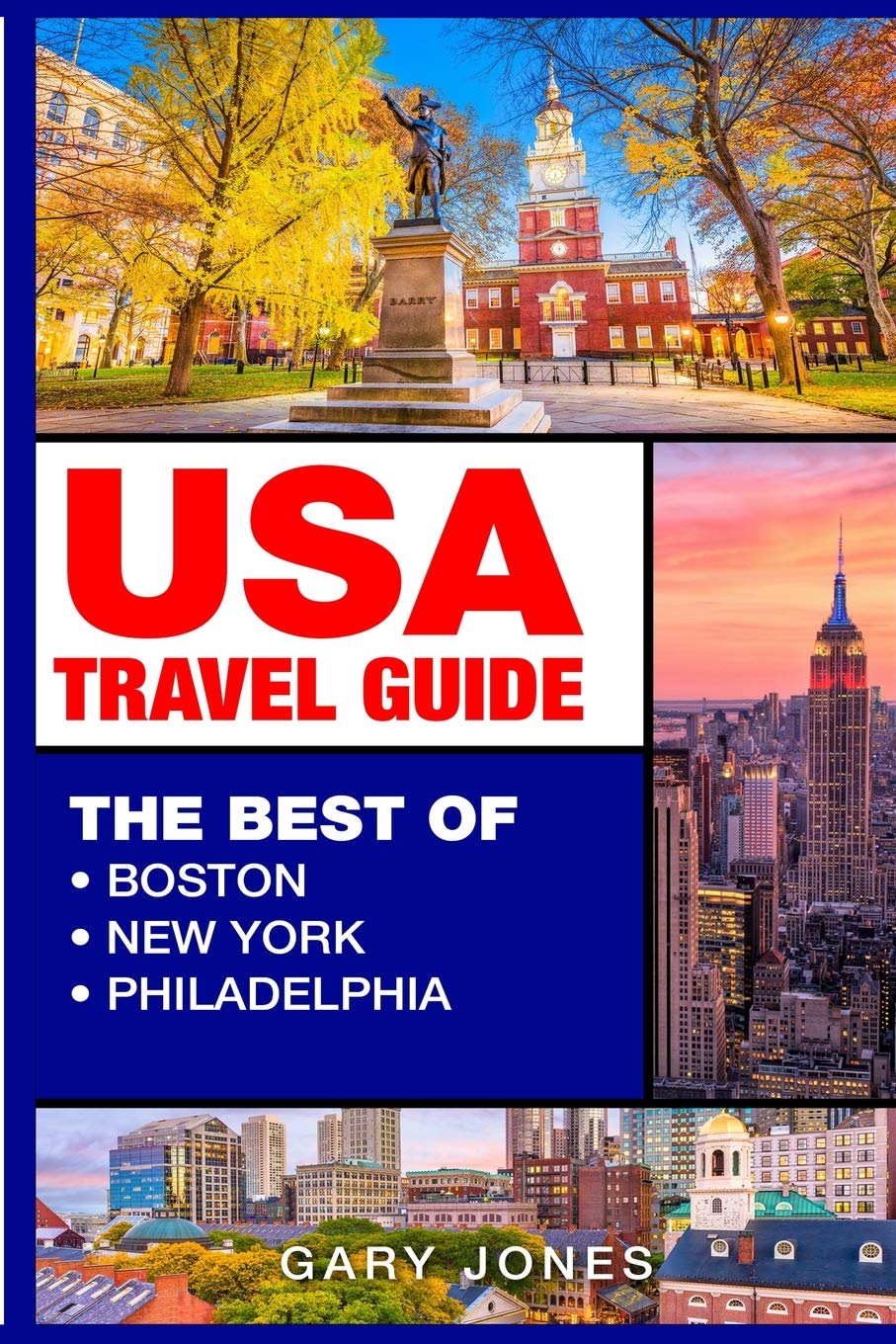 USA Travel Guide: The Best Of Boston,New York,Philadelphia