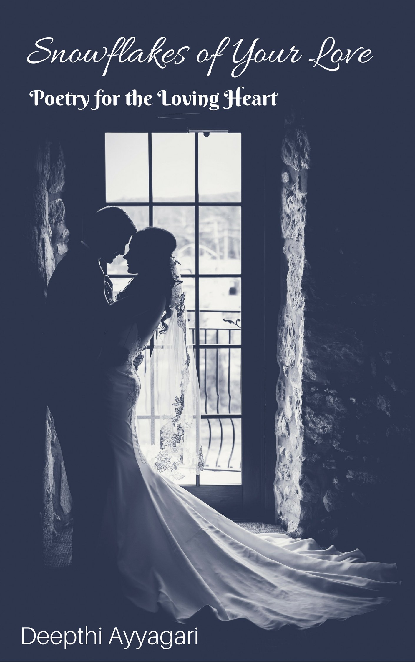 Snowflakes of Your Love: Poetry for the Loving Heart