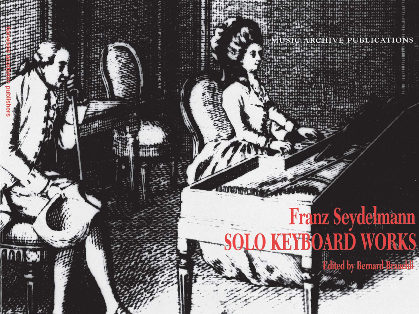 Solo Keyboard Works: Franz Seydelmann (Music Archive Publications) (English Edition)