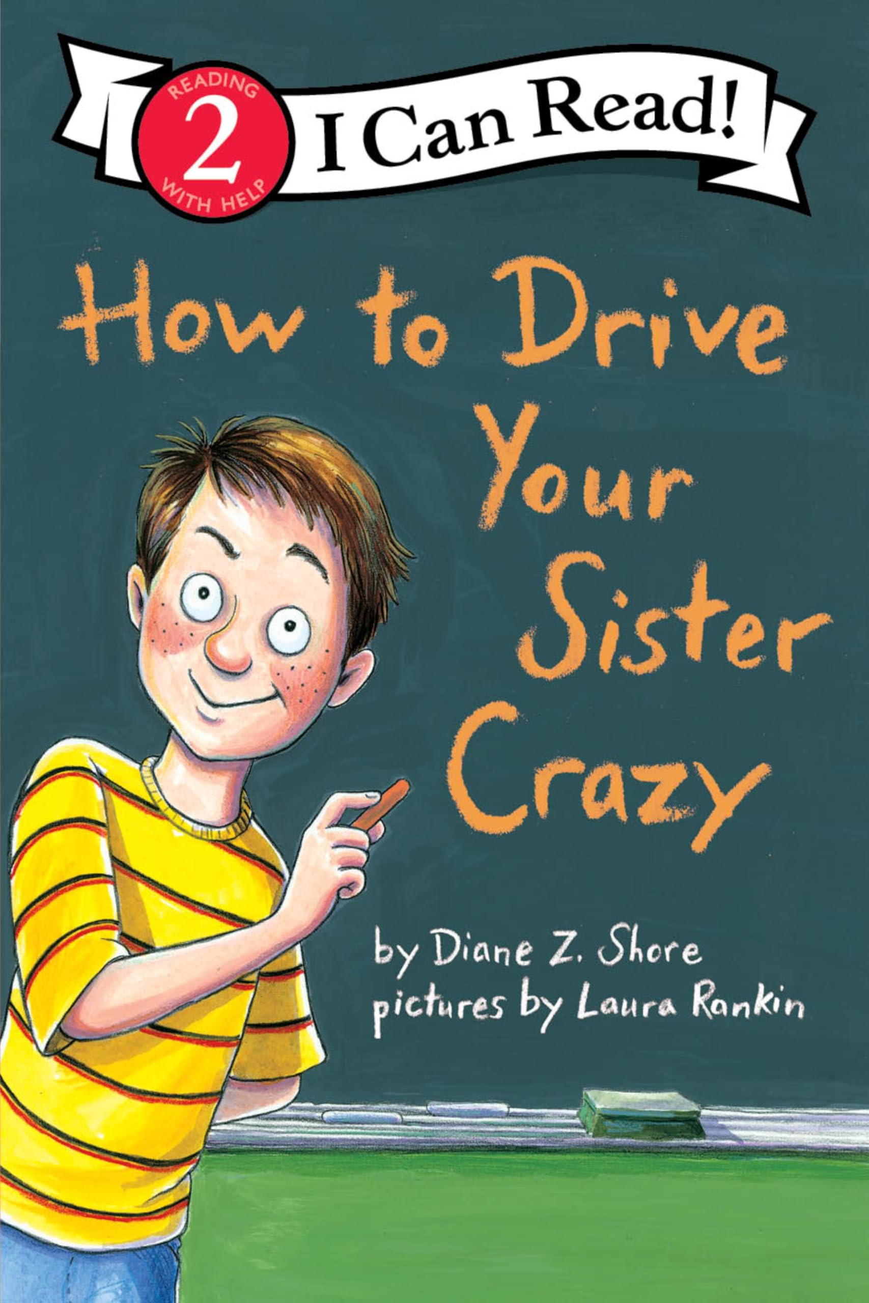 How to Drive Your Sister Crazy (I Can Read Level 2) Paperback – Illustrated, November 6, 2012