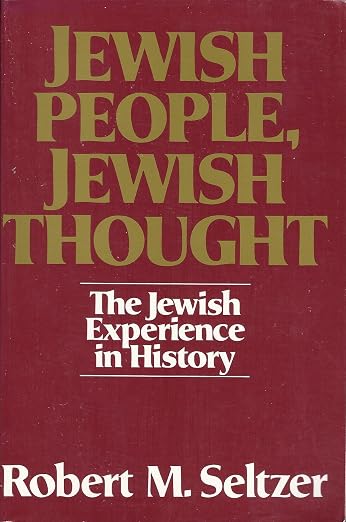 Jewish People, Jewish Thought : The Jewish Experience in History