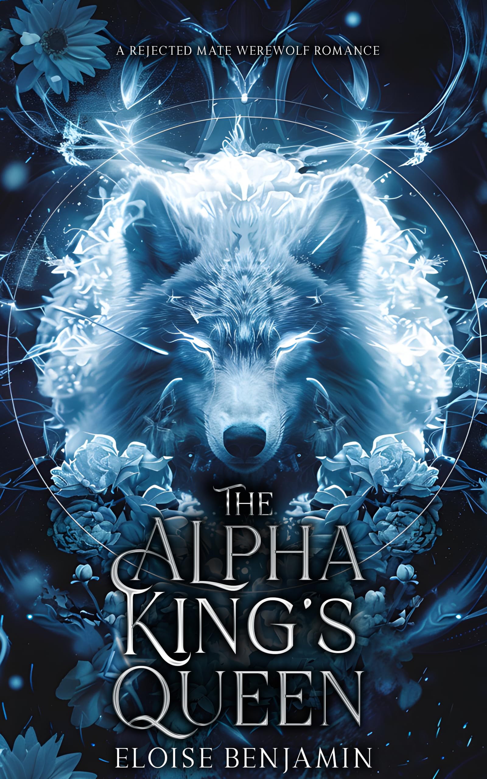 The Alpha King's Queen: A Rejected Mate Werewolf Romance