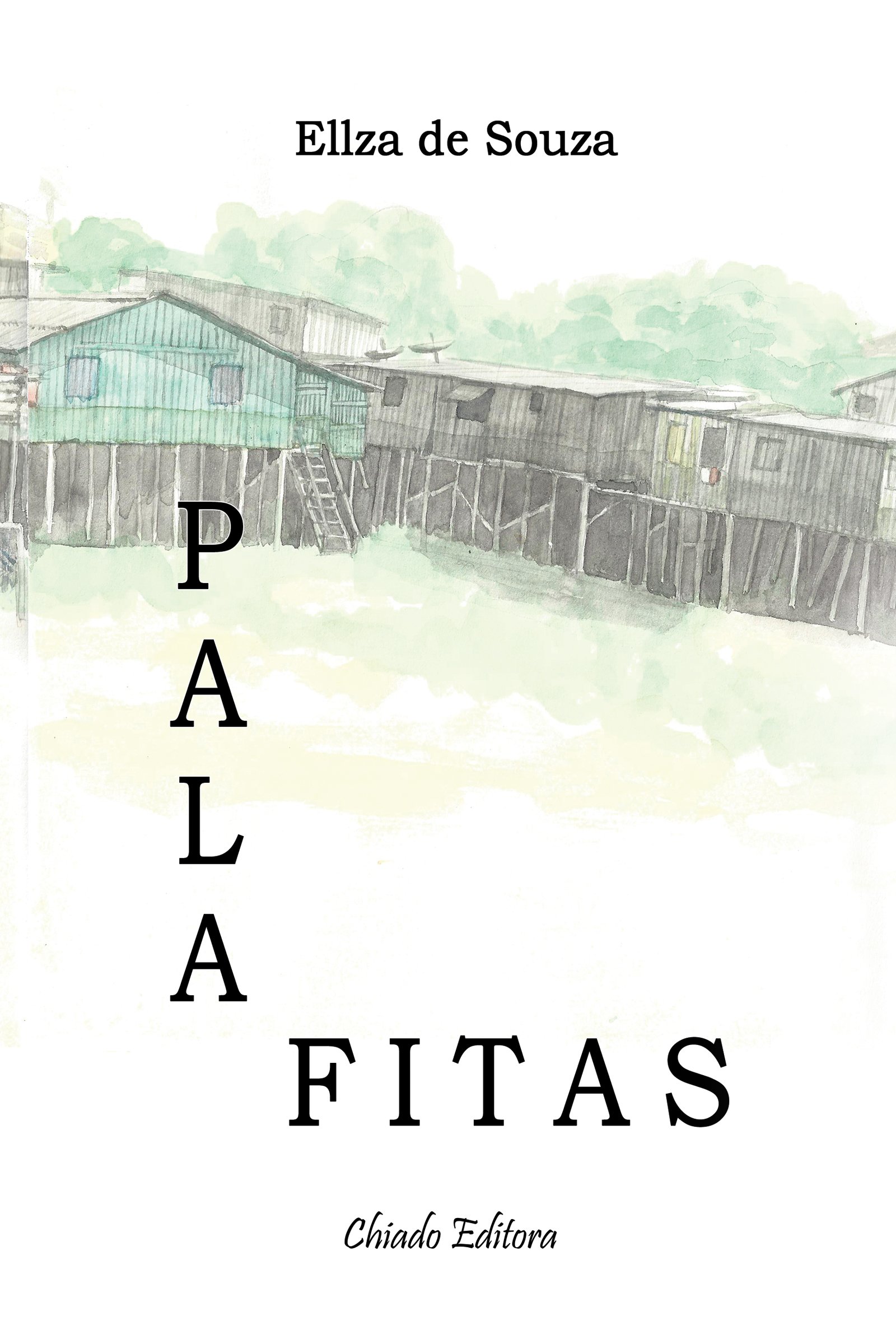 Palafitas (Portuguese Edition)