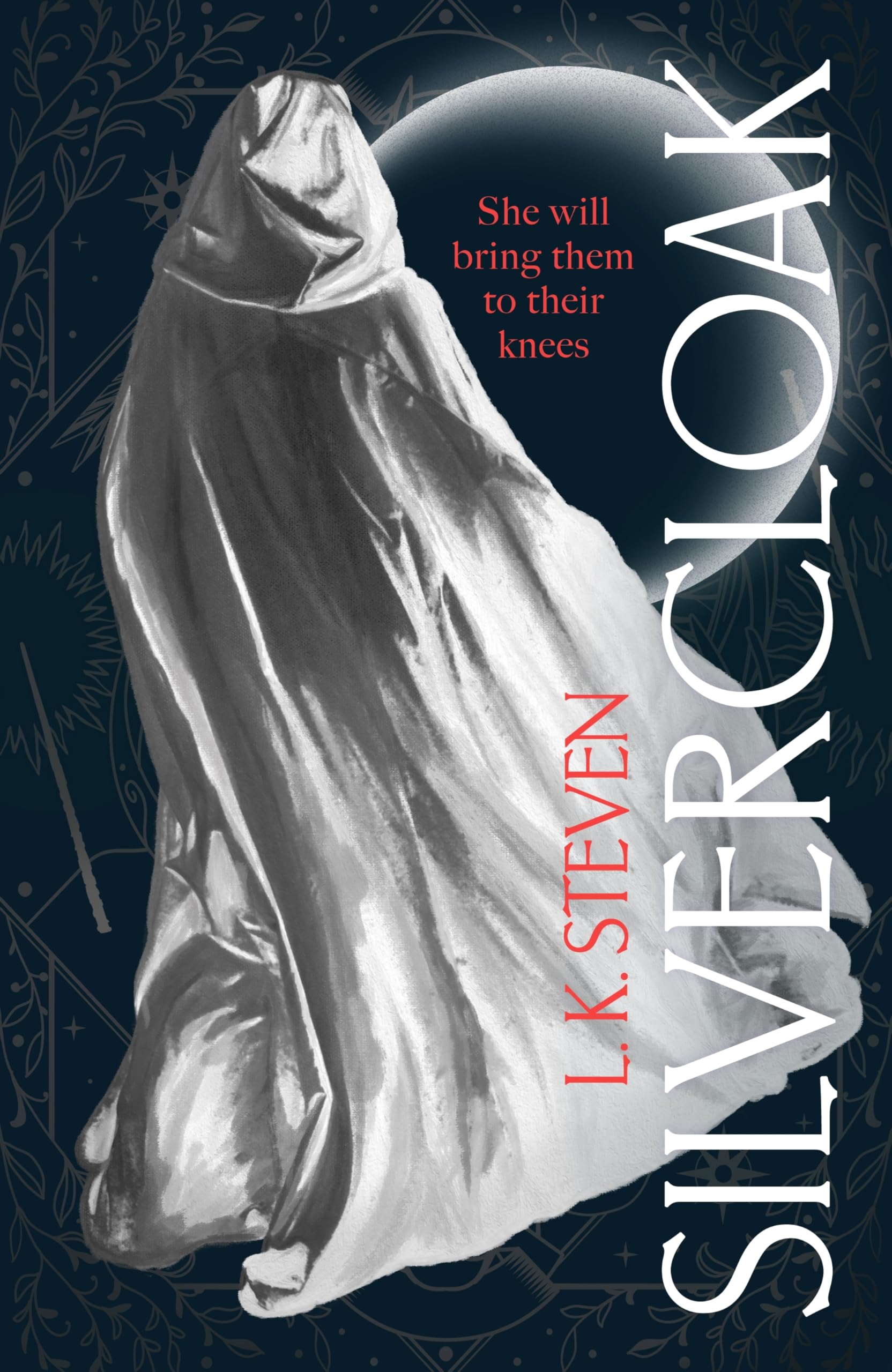 Silvercloak by L. K. Steven Hardback