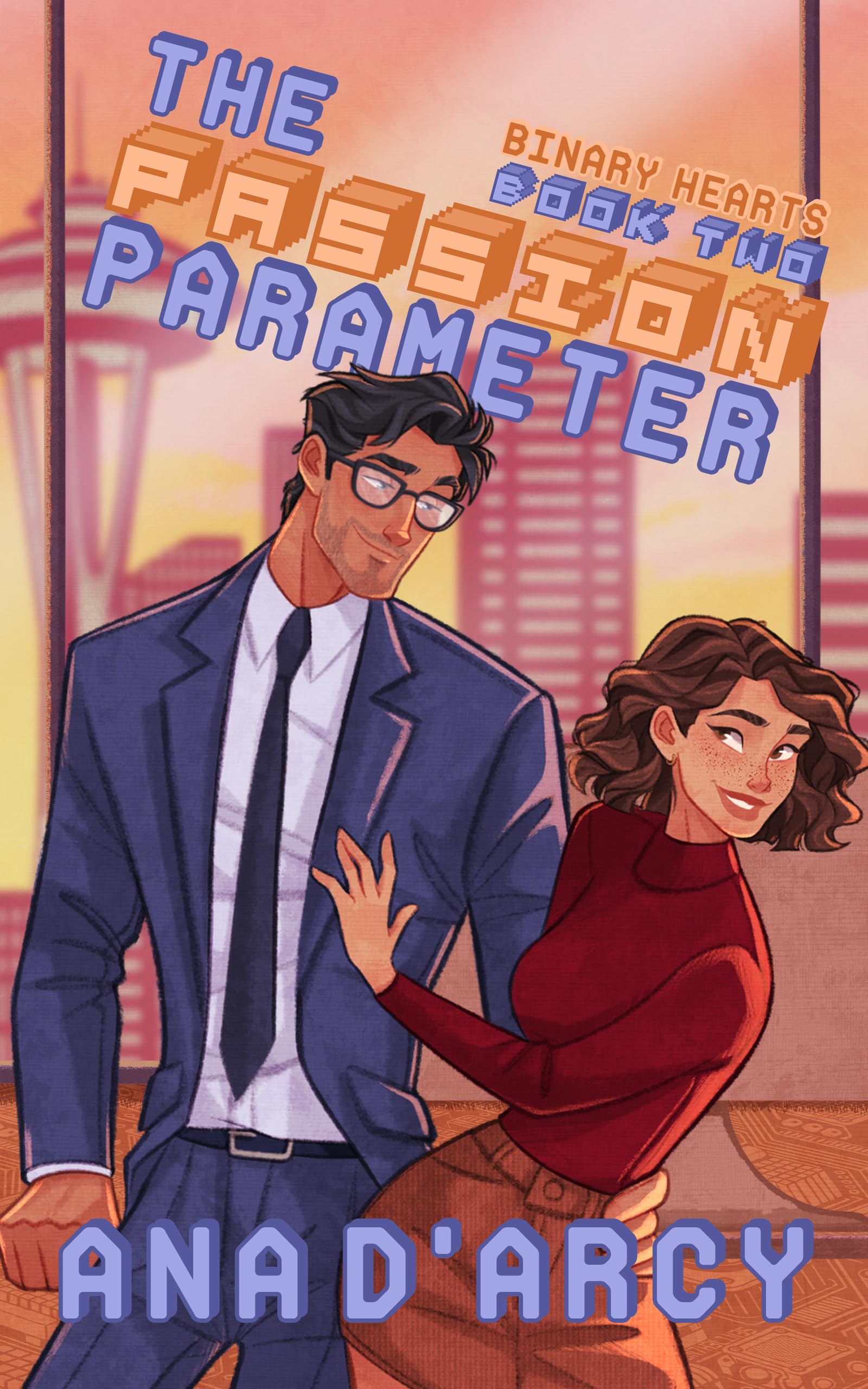 The Passion Parameter: A Steamy & Nerdy Second Chance Romance (Binary Hearts Book 2)