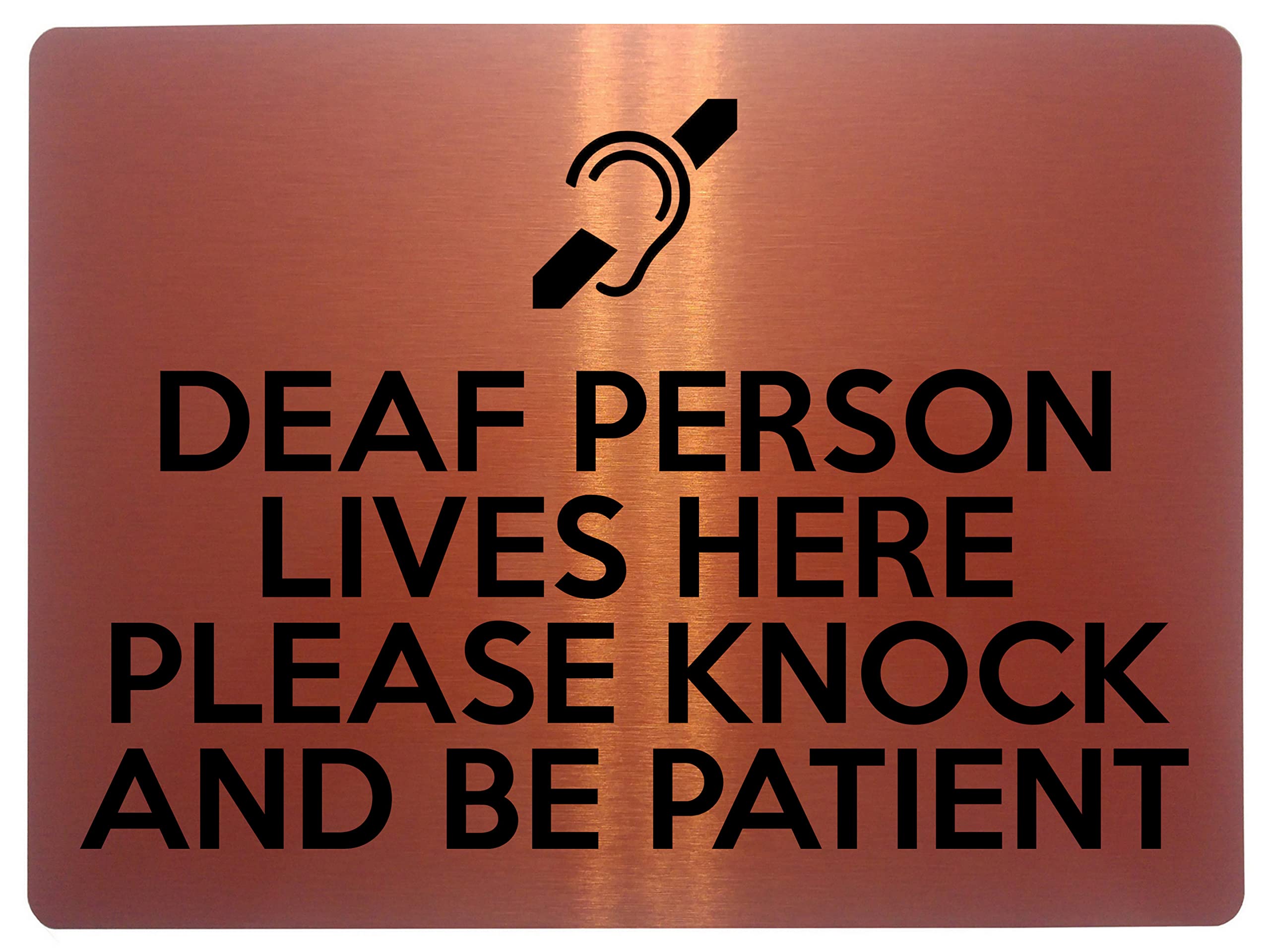 Xtra-Print Brushed Copper 1655 Deaf Person Lives Here Please Knock And Be Patient Metal Aluminium Plaque Sign (Brushed Copper)