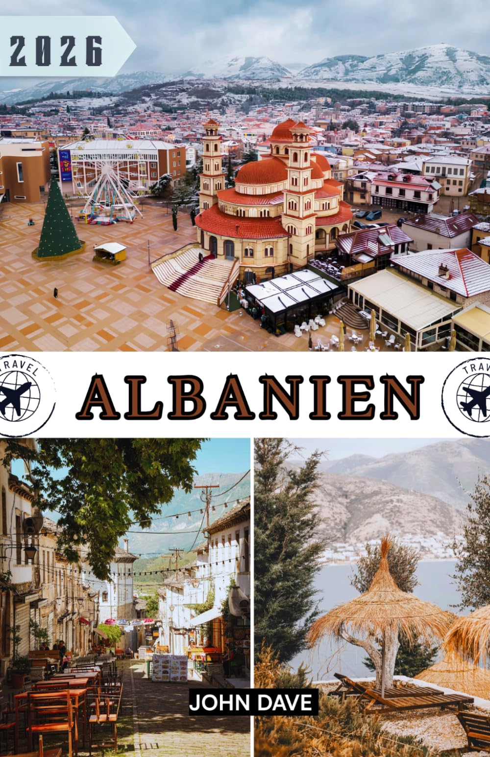 Albanien Reiseführer 2026: Reise durch die albanische Riviera, historische Städte, alpine Landschaften und authentische Balkankultur.