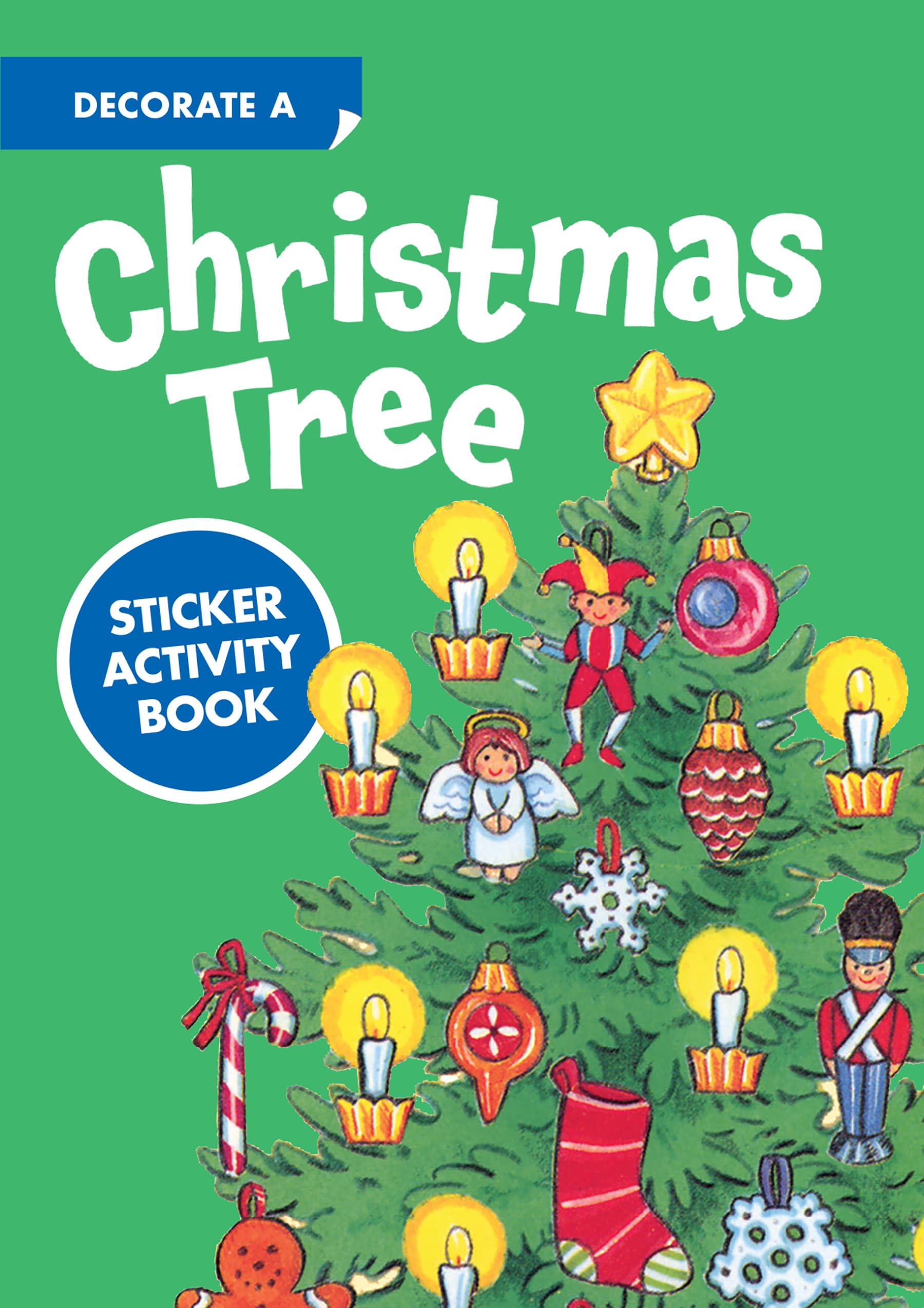 Decorate a Christmas Tree Sticker Activity Book (Dover Little Activity Books: Christmas)