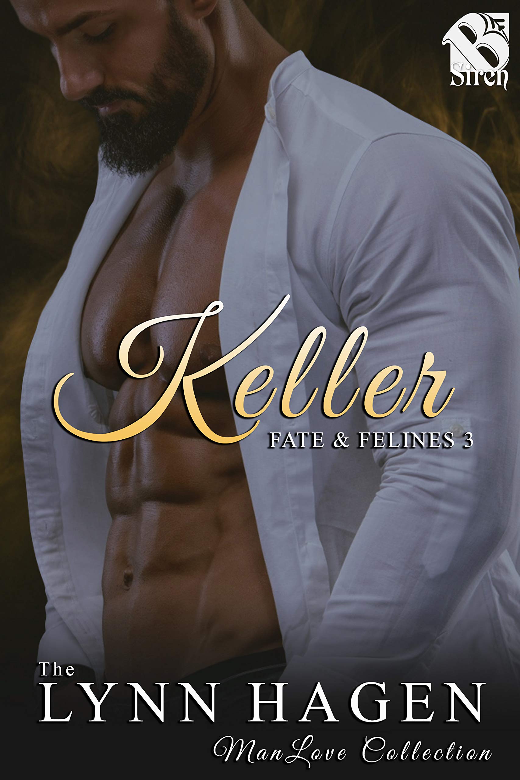 Keller [Fate & Felines 3] (Siren Publishing: The Lynn Hagen ManLove Collection)