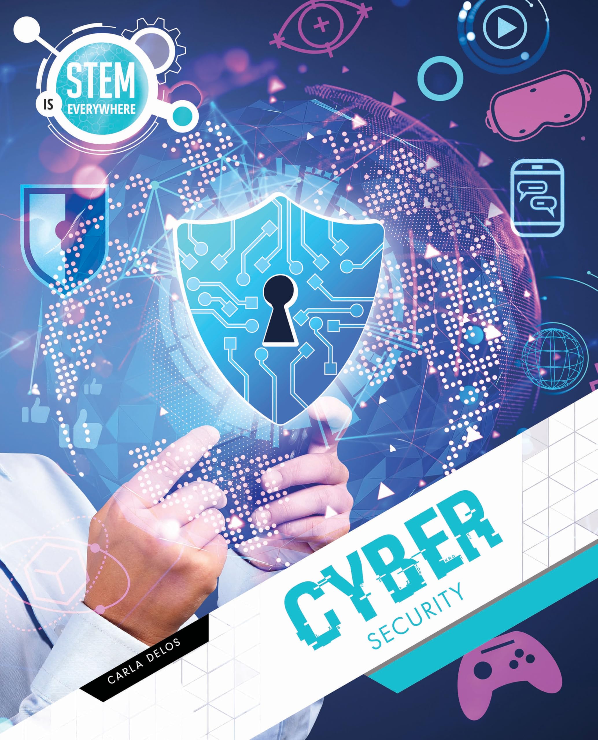 Stem Cyber Security (STEM is Everywhere)