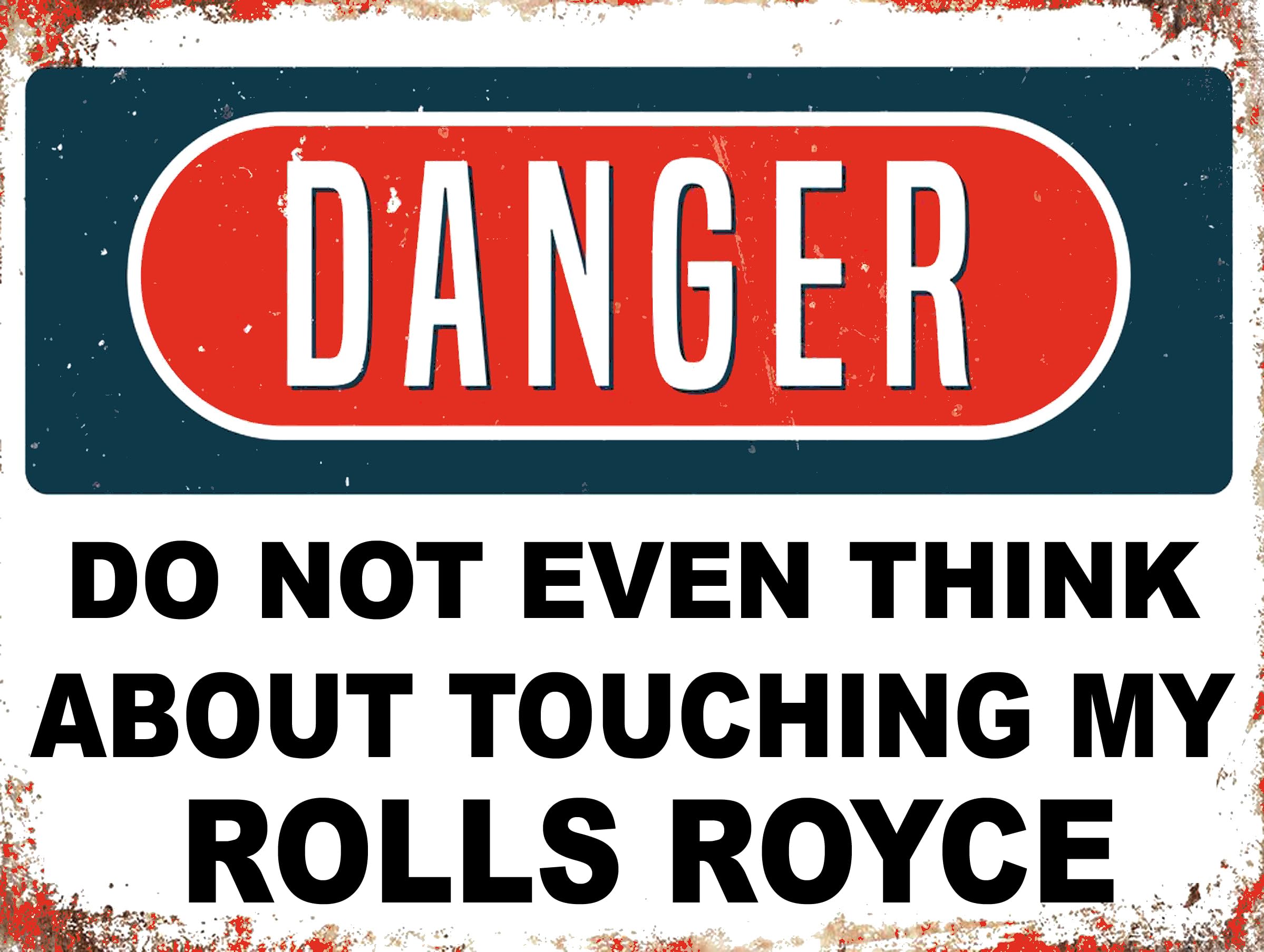 Danger Metal Sign Plaque Compatible With Rolls Royce 10x8in 23464