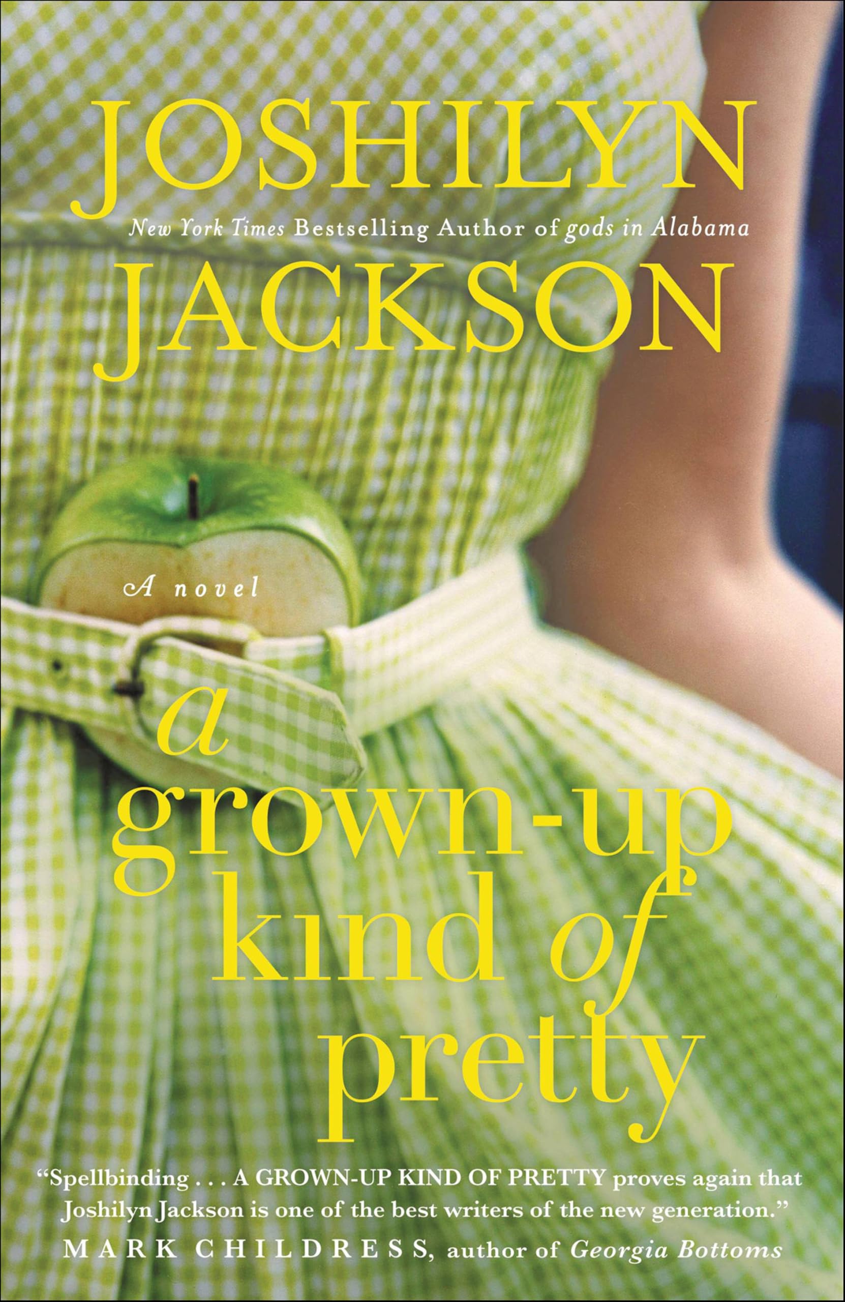 A Grown-Up Kind of Pretty: A Novel