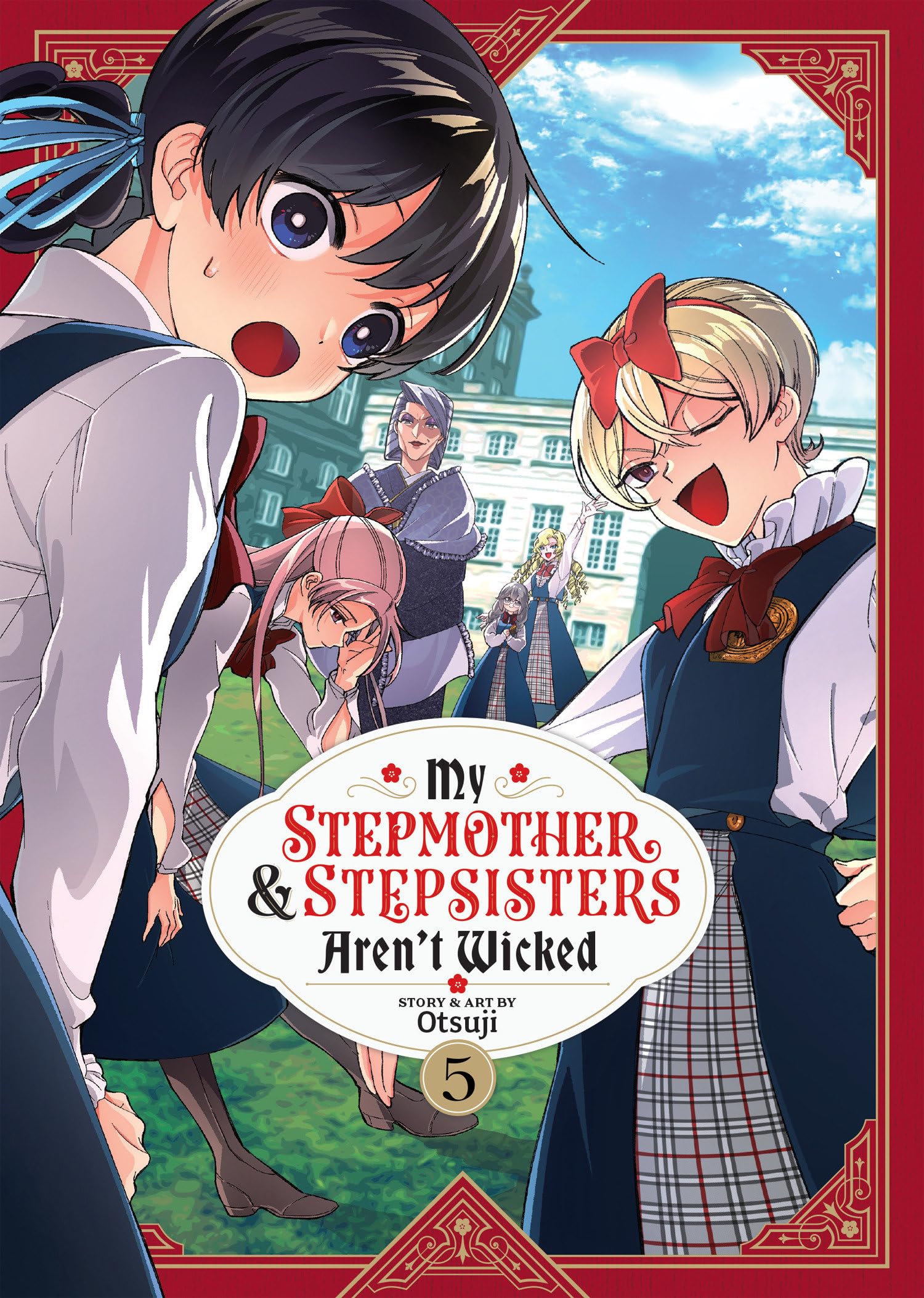 My Stepmother and Stepsisters Arent Wicked Vol. 5 by Otsuji PAPERBACK