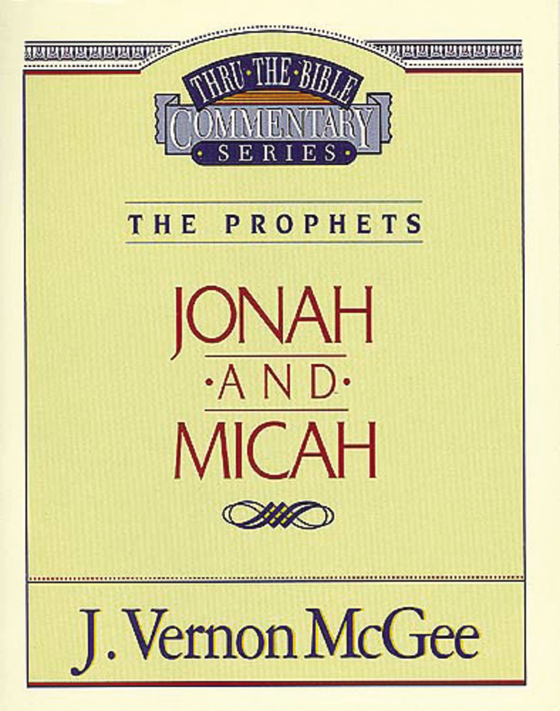 Thru the Bible Vol. 29: The Prophets (Jonah/Micah): The Prophets (Jonah/Micah): 29 (Supersaver)