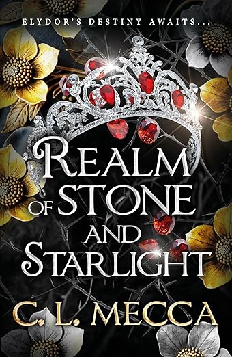 Realm of Stone and Starlight by C.L. Mecca Realm of Stone and Starlight by C.L. Mecca