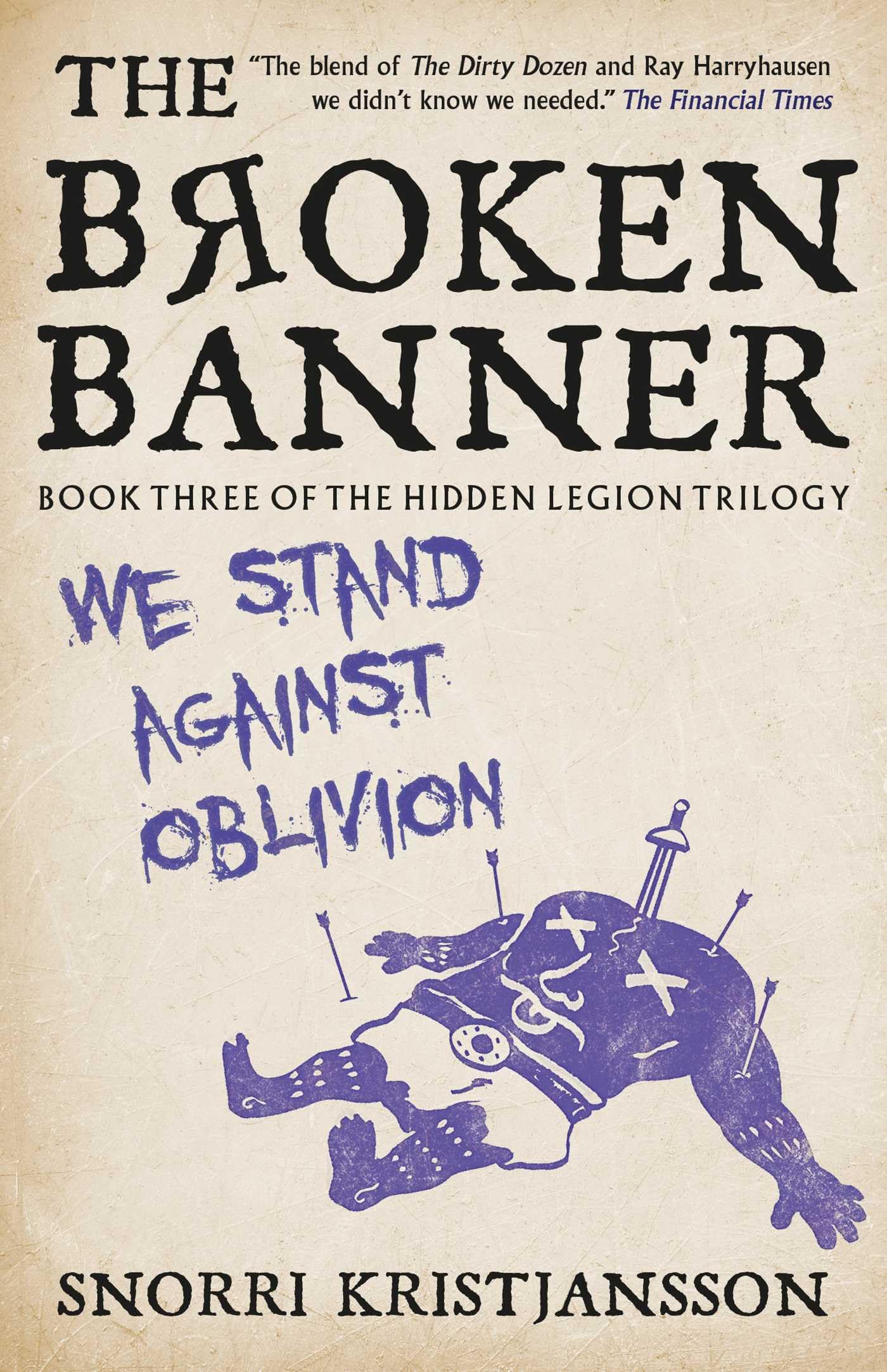 The Broken Banner: Volume 3 (The Hidden Legion Trilogy)