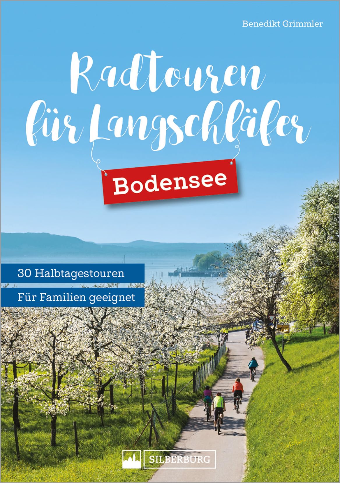 Radtouren für Langschläfer Bodensee – Radtourenbuch