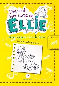 Diário de aventuras da Ellie - Uma viagem fora de série - Livro 1: Volume 1